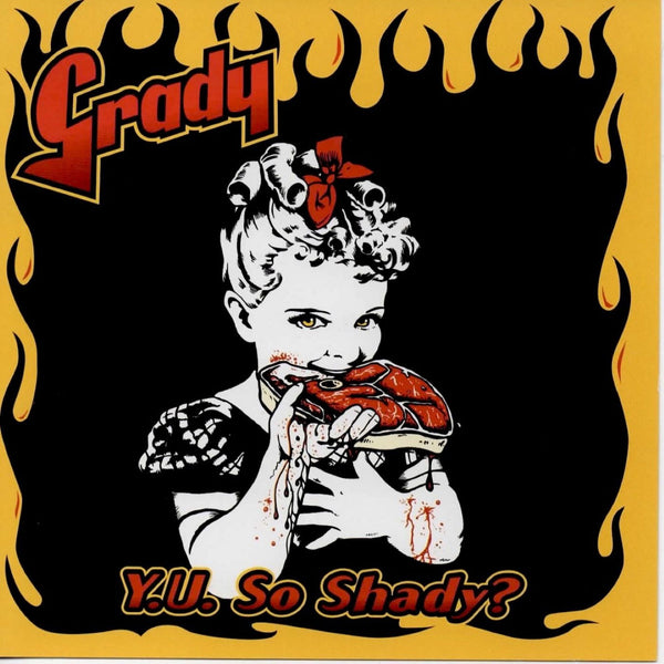 Grady Y U So Shady Vinyl